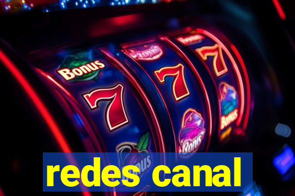 redes canal